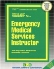 Emergency Medical Services Instructor: Passbooks Study Guide (Career Examination Series) By National Learning Corporation Cover Image