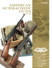 American Submachine Guns, 1919-1950: Thompson Smg, M3 Grease Gun, Reising, Ud M42, and Accessories (Classic Guns of the World #2) By Luc Guillou Cover Image