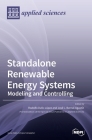 Standalone Renewable Energy Systems: Modeling and Controlling By Rodolfo Dufo-López (Guest Editor), José L. Bernal-Agustín (Guest Editor) Cover Image