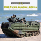 USMC Tracked Amphibious Vehicles: T46e1/M76 Otter, M116 Husky, Lvtp5, and Lvtp7/Aav7a1 (Legends of Warfare: Ground #39) By David Doyle Cover Image