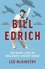 Bill Edrich: The Many Lives of England's Cricket Great Cover Image