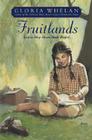 Fruitlands: Louisa May Alcott Made Perfect By Gloria Whelan Cover Image