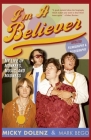 I'm a Believer: My Life of Monkees, Music, and Madness By Micky Dolenz, Mark Bego Cover Image