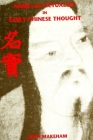 Name and Actuality in Early Chinese Thought By John Makeham Cover Image