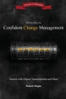 The Six Keys to Confident Change Management: Success with Digital Transformation and More By Robert L. Bogue, Dana Lheureau (Editor) Cover Image
