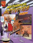 Super Cool Mechanical Activities with Max Axiom (Max Axiom Science and Engineering Activities) Cover Image