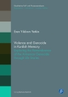 Violence and Genocide in Kurdish Memory: Exploring the Remembrance of the Armenian Genocide Through Life Stories Cover Image