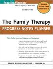 The Family Therapy Progress Notes Planner (PracticePlanners #263) By Arthur E. Jongsma, David J. Berghuis Cover Image