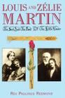 Louis and Zelie Martin: The Seed and Root of the Little Flower By Paulinus Redmond Cover Image