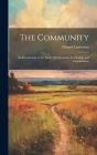 The Community: An Introduction to the Study of Community Leadership and Organization By Eduard Lindeman Cover Image