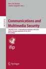 Communications and Multimedia Security: 15th Ifip Tc 6/Tc 11 International Conference, CMS 2014, Aveiro, Portugal, September 25-26, 2014, Proceedings By Bart de Decker (Editor), André Zúquete (Editor) Cover Image