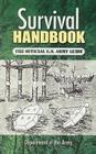 Survival Handbook: The Official U.S. Army Guide By Department of the Army Cover Image