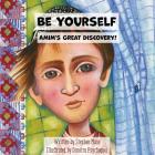 Be Yourself: Amim's Great Discovery By Stephen Muse, Psychogiou Dimitra (Illustrator) Cover Image