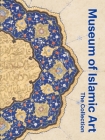 Museum of Islamic Art: The Collection By Julia Gonnella (Editor) Cover Image