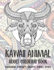 Kawaii Animal - Adult Coloring Book - Kangaroo, Monkey, Giraffe, Cobra, other Cover Image
