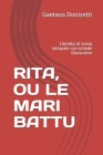 Rita, Ou Le Mari Battu: Libretto di scena integrale con schede illustrative By Gustave Vaez, Gaetano Donizetti Cover Image