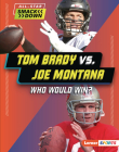 Tom Brady vs. Joe Montana: Who Would Win? Cover Image