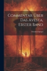 Commentar Über Das Avesta, Erster Band Cover Image