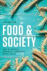 Food and Society: Principles and Paradoxes By Amy E. Guptill, Denise A. Copelton, Betsy Lucal Cover Image