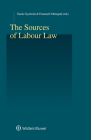The Sources of Labour Law By Tamás Gyulavári (Editor), Emanuel Menegatti (Editor) Cover Image