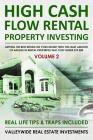 High Cash Flow Rental Property Investing - VOLUME 2: Getting The Best Return On Your Money With The Least Hassles In Rental Properties That Cost Under By Valleywide Real Estate Investments Cover Image