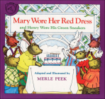 Mary Wore Her Red Dress and Henry Wore His Green Sneakers By Merle Peek Cover Image