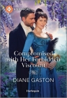 Compromised with Her Forbidden Viscount By Diane Gaston Cover Image