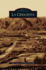 La Crescenta By Mike Lawler, Robert Newcombe Cover Image