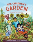 The Children's Garden: Growing Food in the City By Carole Lexa Schaefer, Pierr Morgan (Illustrator) Cover Image