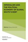 Imperialism and the Political Economy of Global South's Debt (Research in Political Economy) By Ndongo Samba Sylla (Editor) Cover Image