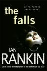 The Falls: An Inspector Rebus Novel (Inspector Rebus Novels #12) By Ian Rankin Cover Image