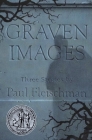 Graven Images By Paul Fleischman, Bagram Ibatoulline (Illustrator) Cover Image