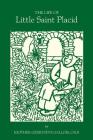 The Life of Little Saint Placid By Mother Geneviève Gallois Cover Image