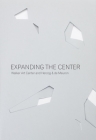 Expanding the Center: Walker Art Center and Herzog & de Meuron By Rich Shelton (Contribution by), Piotr Szyhalski (Contribution by), Kathy Halbreich (Foreword by) Cover Image