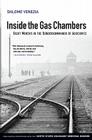 Inside the Gas Chambers: Eight Months in the Sonderkommando of Auschwitz Cover Image