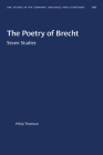 The Poetry of Brecht: Seven Studies (University of North Carolina Studies in Germanic Languages a #107) By Philip Thomson Cover Image