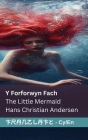 Y Forforwyn Fach / The Little Mermaid: Tranzlaty Cymraeg English Cover Image