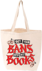 Get Your Bans Off My Books Tote By Gibbs Smith Gift (Created by) Cover Image