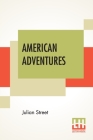 American Adventures: A Second Trip 