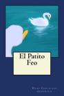 El Patito Feo By Andrea Gouveia (Editor), Andrea Gouveia (Translator), Hans Christian Andersen Cover Image