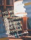 MS Word Merge, Document Compare and Track Changes Cover Image