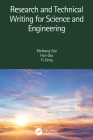 Research and Technical Writing for Science and Engineering By Meikang Qiu, Han Qiu, Yi Zeng Cover Image