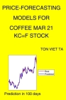 Price-Forecasting Models for Coffee Mar 21 KC=F Stock Cover Image
