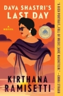 Dava Shastri's Last Day By Kirthana Ramisetti Cover Image