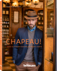 Chapeau!: The Ultimate Guide to Men's Hats By Pierre Toromanoff Cover Image