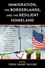 Immigration, the Borderlands, and the Resilient Homeland Cover Image