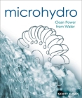 Microhydro: Clean Power from Water (Mother Earth News Wiser Living #13) Cover Image