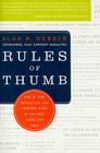 Rules of Thumb: How to Stay Productive and Inspired Even in the Most Turbulent Times Cover Image
