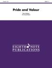 Pride and Valour: Conductor Score (Eighth Note Publications) Cover Image
