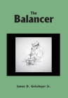 The Balancer By James Geissinger, Robert Doherty (Editor), W. B. Devarieux (Illustrator) Cover Image